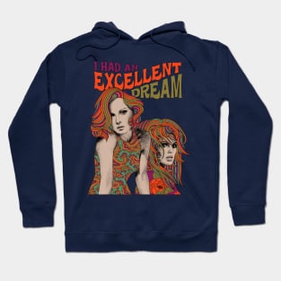 Excellent Dream Hoodie